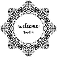 Texture elegant of card, text welcome tropical for spring concept and summer. Vector
