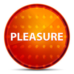 Pleasure Nightly Orange Round Button