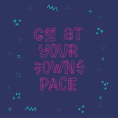Go At Your Own Pase neon inscription