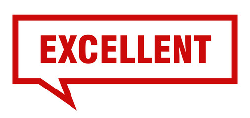 excellent sign. excellent square speech bubble. excellent