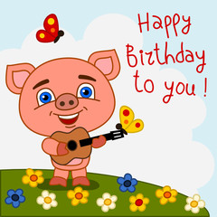 Funny pig with guitar sings a song Happy birthday to you - greeting card