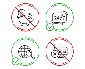 Do or Stop. 24/7 service, Bitcoin coin and Web search icons simple set. Reject access sign. Call support, Piggy bank, Find internet. Delete device. Technology set. Line 24/7 service do icon. Vector