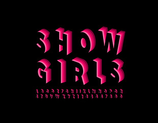 Vector bright poster Show Girls with 3D Uppercase Font. Pink Layered Alphabet. Trendy glamour Letters and Numbers