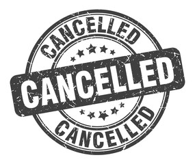 cancelled stamp. cancelled round grunge sign. cancelled