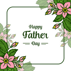 Vector illustration letter of happy father day for abstract leaf wreath frame