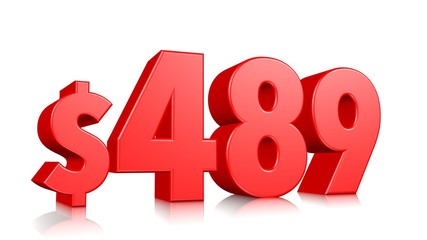 489$ Four hundred and eighty nine price symbol. red text number 3d render with dollar sign on white background