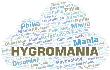 Hygromania word cloud. Type of mania, made with text only.