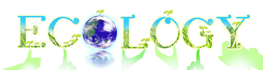 Ecologyと地球（環境保全など地球を守るイメージ）