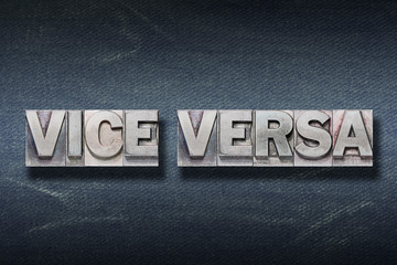 vice versa den