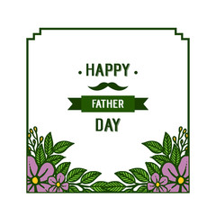 Design for happy father day, purple flower frame blossom. Vector