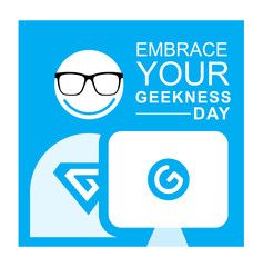 Embrace Your Geekness Day