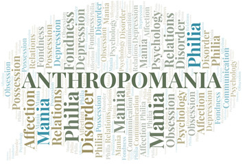 Obraz premium Anthropomania word cloud. Type of mania, made with text only.