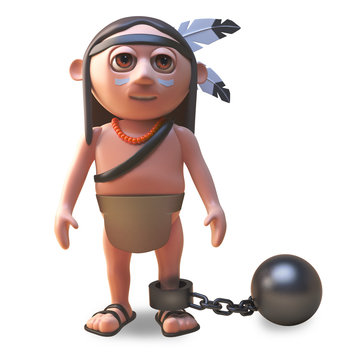 Naughty Native American Indian Man Has A Ball And Chain Round His Ankle, 3d Illustration