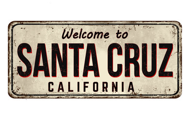 Fototapeta premium Welcome to Santa Cruz vintage rusty metal sign
