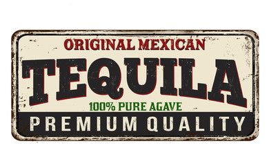 Tequila vintage rusty metal sign