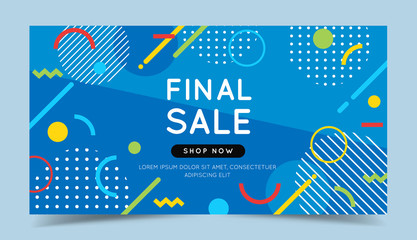 Final sale colorful banner with trendy abstract geometric elements and bright background. Vector illustration template in flat style
