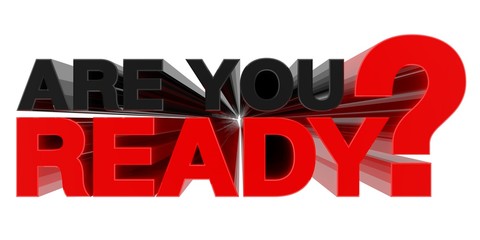 ARE YOU READY ? word on white background 3d rendering