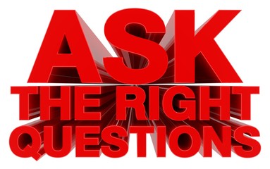 ASK THE RIGHT QUESTIONS red word on white background 3d rendering