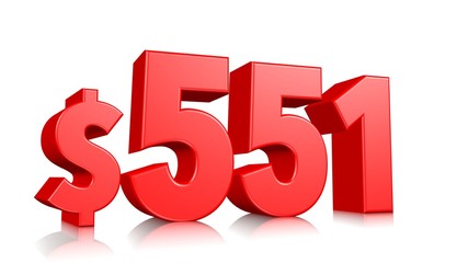 551$ Five hundred and fifty-one price symbol. red text number 3d render with dollar sign on white background