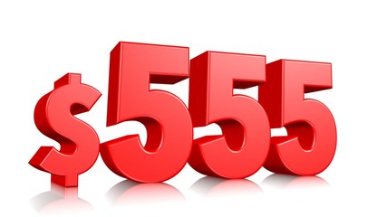 555$ Five hundred and fifty-five price symbol. red text number 3d render with dollar sign on white background