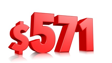 571$ Five hundred seventy one price symbol. red text number 3d render with dollar sign on white background