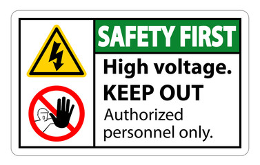 Safety first High Voltage Keep Out Sign Isolate On White Background,Vector Illustration EPS.10