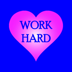  Work Hard -  Vector illustration design for poster, textile, banner, t shirt graphics, fashion prints, slogan tees, stickers, cards, decoration, emblem and other creative uses