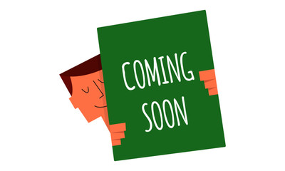 coming soon sign on a board vector illustration. Man holding a sign "coming soon". Business and Digital marketing concept for website and banners promotions.
