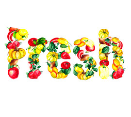 The composition of fruits and vegetables in the form of the word Fresh. Watercolor pattern for illustrations on the topic of healthy food.