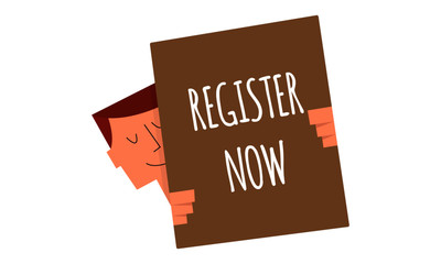  register now sign on a board vector illustration. Man holding a sign "register now". Business and Digital marketing concept for website and banners promotions.