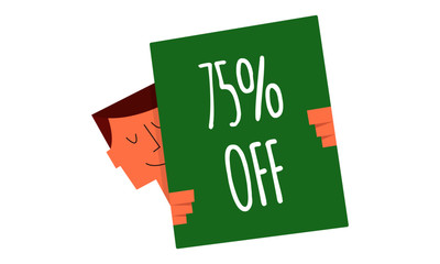  75% discount sign on a board vector illustration. Man holding a sign "75% OFF". Business and Digital marketing concept for website and banners promotions.