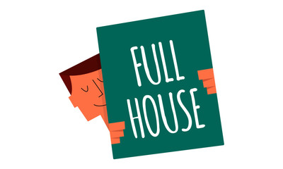  full house sign on a board vector illustration. Man holding a sign "full house". Business and Digital marketing concept for website and banners promotions.