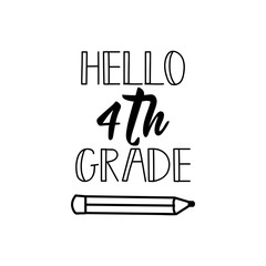 Obraz premium Hello fourth grade. Vector illustration. Lettering. Ink illustration.