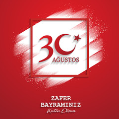 August 30 victory day of Turkey, celebration background, vector banner, (Turkish speak: 30 Agustos Zafer Bayrami)