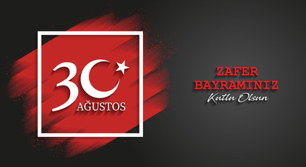 August 30 victory day of Turkey, celebration background, vector banner, (Turkish speak: 30 Agustos Zafer Bayrami)