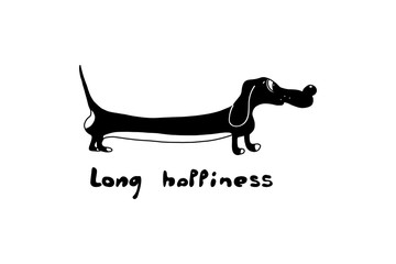 illustration of funny Dachshund dog. figure by hand and inscription long happiness. Suitable for t-shirts, veterinary clinics.