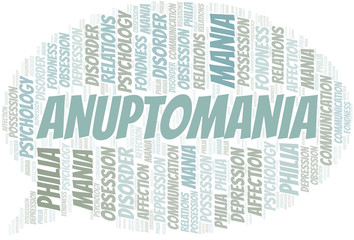Obraz premium Anuptomania word cloud. Type of mania, made with text only.