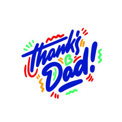 Thanks Dad - Vector father's day greetings card with hand lettering. black brush text on isolated white background with heart.