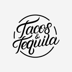 Tacos and Tequila hand written lettering logo - obrazy, fototapety, plakaty