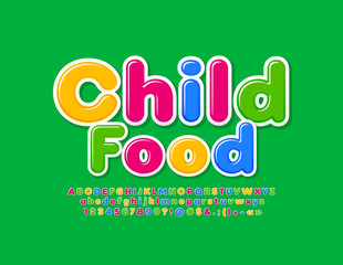 Vectr bright emblem Child Food with trendy Font. Colorful Modern Alphabet Letters, Numbers and Symbols