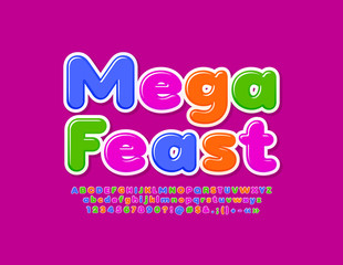 Vector creative poster Mega Feast with colorful Font. Bright modern ALphabet Letters, Numbers and Symbols