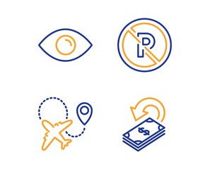 Eye, No parking and Airplane icons simple set. Cashback sign. View or vision, Car park, Plane. Financial transfer. Linear eye icon. Colorful design set. Vector