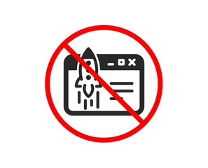 No or Stop. Start business icon. Launch crowdfunding project sign. Innovation symbol. Prohibited ban stop symbol. No start business icon. Vector