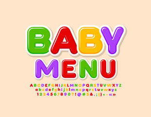 Vector creative template Baby Menu. Colorful cartoon Font. Bright Alphabet Letters, Numbers and Symbols