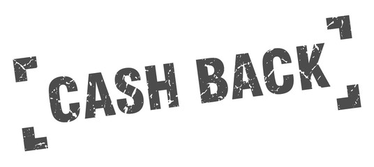 cash back stamp. cash back square grunge sign. cash back
