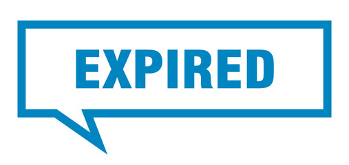 expired sign. expired square speech bubble. expired