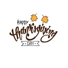 Hand drawn Happy Thanksgiving day typography lettering poster. Celebration quote for postcard, icon, logo, badge. Background. Vector.