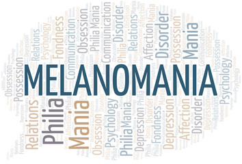 Melanomania word cloud. Type of mania, made with text only.