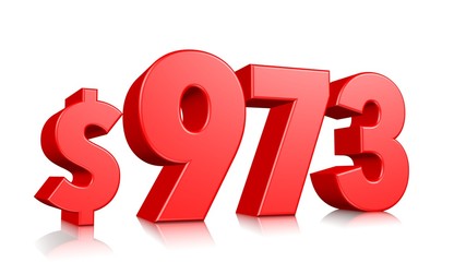 973$ Nine hundred and seventy three price symbol. red text number 3d render with dollar sign on white background