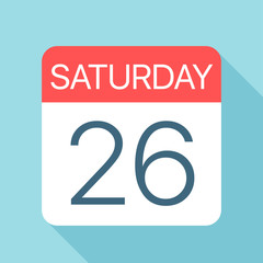 Saturday 26 - Calendar Icon. Vector illustration of week day paper leaf. Calendar Template